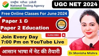 FREE ONLINE CLASSES FOR UGC NET 2024 PAPER 1 AND PAPER 2 EDUCATION JOIN NOW BY MONISHA MISHRA