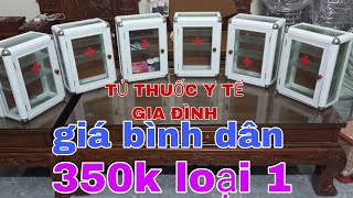 Tủ thuốc y tế gia đình giá bình dân nhỏ gọn không thể thiếu cho gia đình chúng ta