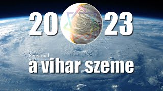 2023 - A Vihar Szeme