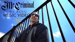 Mr.Criminal - We Bang