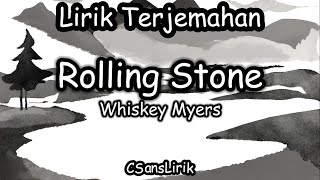 Rolling Stone - Whiskey Myers (Lirik Terjemahan)