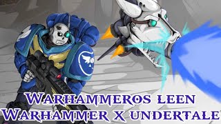 warhammeros reaccionan warhammer x undertale