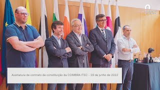 Assinatura de contrato de constituição da COIMBRA ITEC – 29 de junho de 2022.