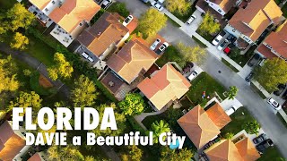 FLORIDA DAVIE a Beautiful City and Best Place to Live