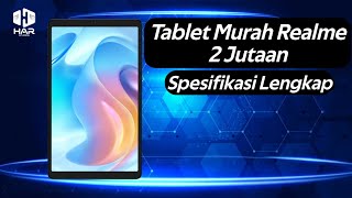 Spesifikasi Lengkap Realme Pad Mini, Tablet Murah Fiturnya Lengkap