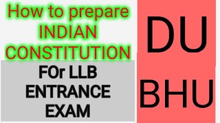 Important topics On Indian Constitution for #LLB Entrance Exam 2020