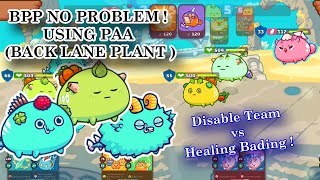 Season 19 Axie infinity  | Plant Aqua Aqua | PAA vs BPP With Numbing Lecration (BBP) ✨  (Gameplay#6)