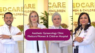 Celebrate Your Unique Beauty with Medcare Women & Children Hospital: Aesthetic Gynaecology Clinic