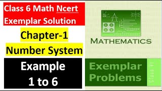 class 6 Math Ch-1 example 1 to 6 NCERT Exemplar Solution|MATH|NCERT|Number System|CBSE|Chapter 1