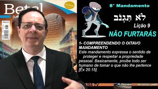 Lição 9, Betel, Não Furtarás: Estabelecendo Um Princípio Moral E Ético Essencial Para A Convivência