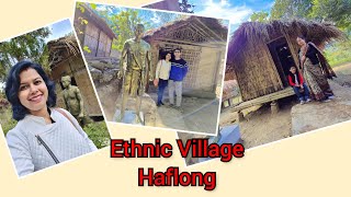 Ethnic Village, Haflong | Dima Hasao District | Haflong diaries