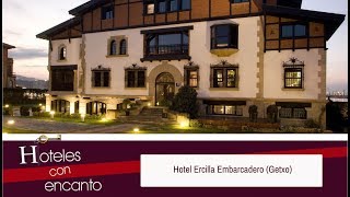 HOTEL EMBARCADERO (GETXO) - HOTELES CON ENCANTO