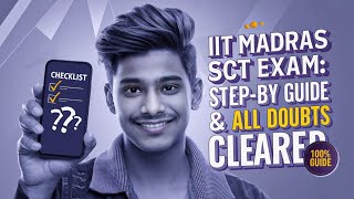 IIT Madras SCT Exam Step By Step Guide | System Requirement & All Doubts Clear