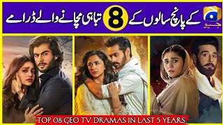 Top 08 GEO TV Pakistani Dramas In Last 5 Years 2020-2024 | Dramaz ARL