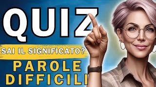 QUIZ: Conosci il significato di queste 20 parole? Solo una persona su 10 le conosce tutte!