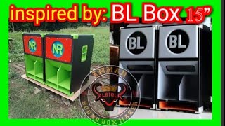 BL box 15" designed by "BL CUSTOM PH"