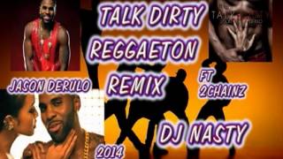 talk dirty reggaeton remix