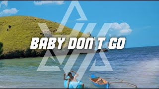 REGGAE || BABY DONT GO REMIX 2023