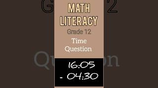 Subtracting Time #grade12 #matric #grade10 #grade11 #maths #mathslit #mathsliteracy