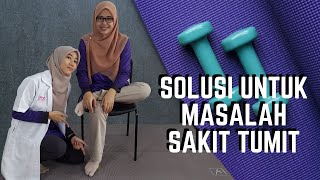 Penyelesaian untuk masalah sakit tumit a.k.a Plantar Fasciitis