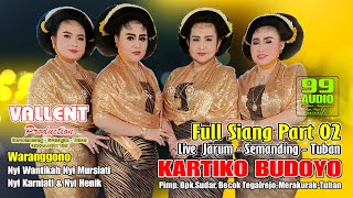 TAYUB TUBAN LIVE JARUM-NYI WANTIKAH NYI KARNIATI NYI MURSIATI NYI HENIK-KARTIKO BUDOYO-SIANG PART 02