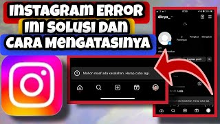 SOLUSI DAN CARA ATASI INSTAGRAM ERROR DAN DOWN || Cara Atasi IG Down Error Hari Ini