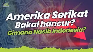 Guncangan Ekonomi di Amerika Serikat, Gimana Nasib Indonesia?