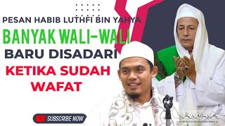 Pesan Habib lutfhi ke Buya Arrazy tentang Wali