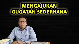 CARA MENGAJUKAN GUGATAN SEDERHANA