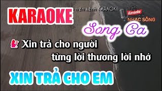 Xin Trả Cho Em Karaoke | Song Ca  | Karaoke Nhạc Sống Sóc Trăng