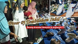 Pasar Monza PJ Tembilahan Inhil, Thrift Shop Sepatu dan Baju Branded Mirip di Pekanbaru #riau #inhil