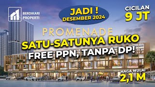 SATU-SATUNYA RUKO FREE PPN, DP SUBSIDI 10%! - RUKO VIRGINIA PROMENADE  - BSD CITY Cicilan 9Jutaan!