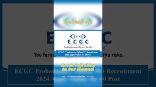 ECGC Probationary Officer PO Recruitment 2024 Apply Online for 40 Post #recruitment #jobs