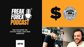 USD SMASHED ON DOVISH FOMC AND RISK APPETITE  - FREAK FOREX EP 16