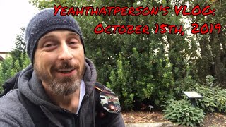 Yeahthatperson's VLOG - October 15, 2019