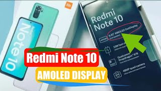 Redmi Note 10: All Specifications Confirmed With *AMOLED* Display Only 13,999/-