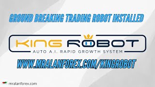 King Robot Trading Robot - Installed and Live Tracker available