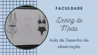 Faculdade de Design de Moda ( Desenho de observação)