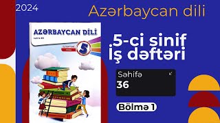 5-ci sinif Azərbaycan dili iş dəftəri səh. 36