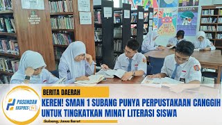 Keren! SMAN 1 Subang Punya Perpustakaan Canggih untuk Tingkatkan Minat Literasi Siswa