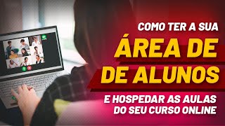 COMO TER SUA ÁREA DE ALUNOS PARA SEU CURSO ONLINE | Recrutador MMN