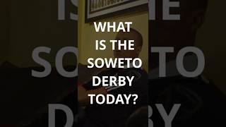 Has The Soweto Derby Lost Its Glory #shortsvideo #shortsfeed #shortsviral #soccer #shortsviral