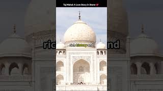 Taj Mahal: A Love Story in Stone 💖 #LoveStory, #Heritage, #TajMahal