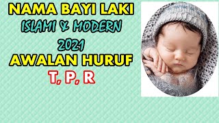 Nama Bayi  Laki Islami Dan Modern Awalan T, P,  R