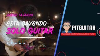 Esta Cayendo Guitar Solo Jorge Fajardo