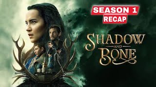 Shadow and Bone Season 1 Recap