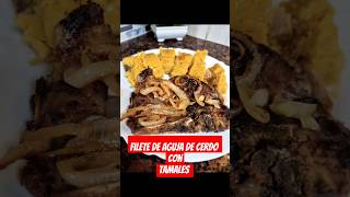 Filete de aguja de cerdo Con tamales🇨🇺❤️🍽#cocinacubana #comidacubana #recetacubana