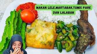 Ikan lele.tumis pare.martabak telor sambel dan lalaban‼️rasa nya bikin nagih mukbang Indonesia