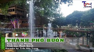 Thành Phố Buồn - Mạnh Quỳnh Karaoke