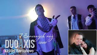 DUO AXIS - 7 ČERVENÝCH RÚŽ , Ples Bardoňovo - duo Axis kapela na rodinné oslavy, firemné podujatia